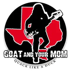 Quack Like a Duck - Single by The Goat and Your Mom album reviews, ratings, credits