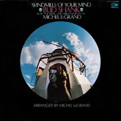 Windmills of Your Mind by Bud Shank album reviews, ratings, credits