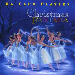 Christmas Fantasia by Da Capo Players album reviews, ratings, credits