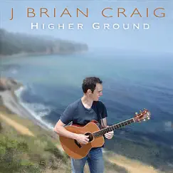 Higher Ground by J. Brian Craig album reviews, ratings, credits