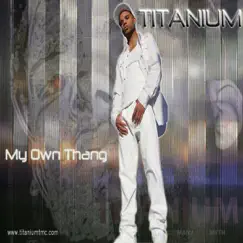 My Own Thang - Single by Titanium album reviews, ratings, credits