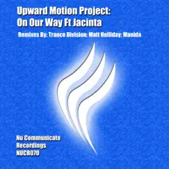 On Our Way (feat. Jacinta) by Upward Motion Project album reviews, ratings, credits