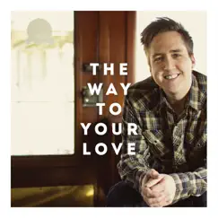 The Way to Your Love - Single by Jeremy Horn album reviews, ratings, credits