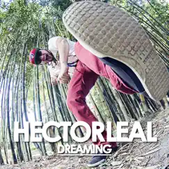 Dreaming (Original Mix) - Single by Hector Leal album reviews, ratings, credits