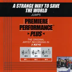 A Strange Way to Save the World (Performance Track In Key of E) Song Lyrics
