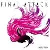 FINAL ATTACK album lyrics, reviews, download