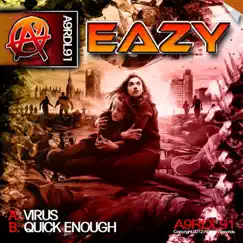 Virus / Quick Enough - Single by Eazy album reviews, ratings, credits