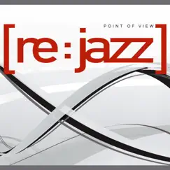 Point of View by [re:jazz] album reviews, ratings, credits