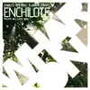 Enchilote - Single album lyrics, reviews, download