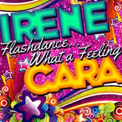 Flashdance...What a Feeling - Single by Irene Cara album reviews, ratings, credits