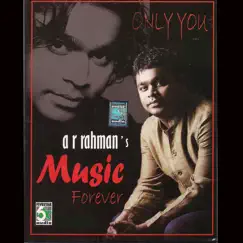 A.R.Rahman's - Music Forever by A.R. Rahman album reviews, ratings, credits
