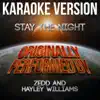 Stay the Night (Karaoke Version) [Originally Performed By Zedd and Hayley Williams] - Single album lyrics, reviews, download