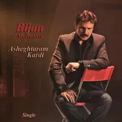 Asheghtaram Kardi - Single by Bijan Mortazavi album reviews, ratings, credits