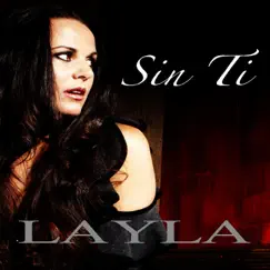 Sin Ti - Single by Layla album reviews, ratings, credits