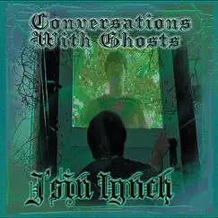 Conversations With Ghosts by J'sin Lynch album reviews, ratings, credits