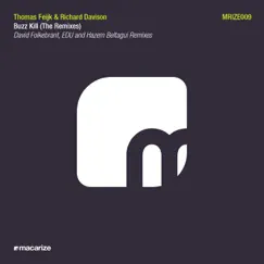 Buzz Kill (The Remixes) - Single by Thomas Feijk & Richard Davison album reviews, ratings, credits