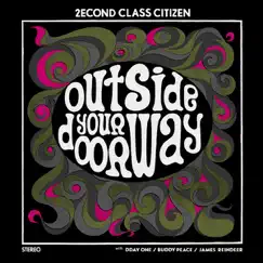 Outside Your Doorway - EP by 2econd Class Citizen album reviews, ratings, credits