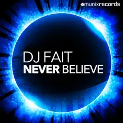 Never Believe (Club Edit) Song Lyrics