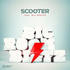 Bigroom Blitz (Remixes) [feat. Wiz Khalifa] - EP by Scooter album reviews, ratings, credits