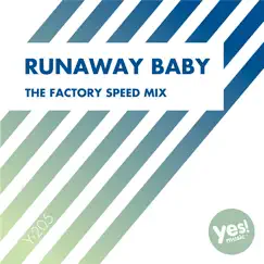 Runaway Baby (The Factory Speed Mix) - Single by Speedmaster album reviews, ratings, credits