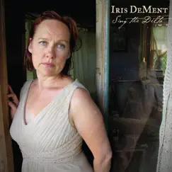 Sing the Delta by Iris DeMent album reviews, ratings, credits