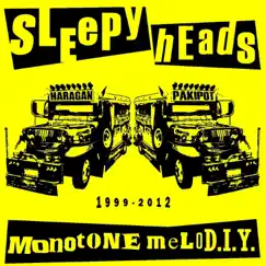 Monotone Melo-D.I.Y. (1999-2012) by The Sleepyheads album reviews, ratings, credits