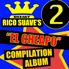 El Cheapo 2 Presented By Rico Suave by Various Artists album reviews, ratings, credits