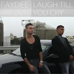 Laugh Till You Cry (feat Lazy J) Song Lyrics