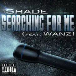 Searching for Me - Single by Shade & Wanz album reviews, ratings, credits