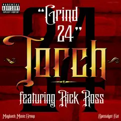 Grind24 (feat. Rick Ross) - Single by Torch album reviews, ratings, credits