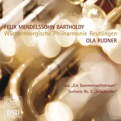 Mendelssohn: Ein Sommernachtstraum & Sinfonie Nr. 3, Op. 56, 