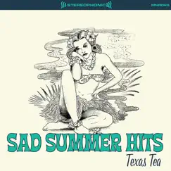 Sad Summer Hits by Texas Tea album reviews, ratings, credits