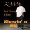 Showin' U Off (feat. Solo & Tyrese) song lyrics