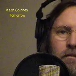 Tomorrow - Single by Keith Spinney album reviews, ratings, credits