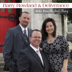 Make Mine The Real Thing by Barry Rowland and Deliverance album reviews, ratings, credits