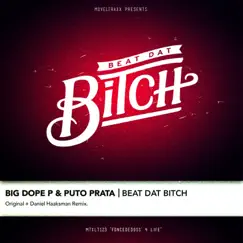 Beat Dat Bitch - Single by Big Dope P & Puto Prata album reviews, ratings, credits