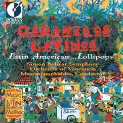 Caramelos Latinos by Simón Bolívar Symphony Orchestra of Venezuela & Maximiano Valdes album reviews, ratings, credits