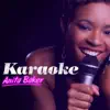 Karaoke (In the Style of Anita Baker) - EP album lyrics, reviews, download