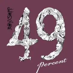 49 Percent (Radio Edit) - Single by Röyksopp album reviews, ratings, credits