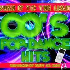 Push It to the Limit: 00's Pop-Dance Hits by Party All Night album reviews, ratings, credits