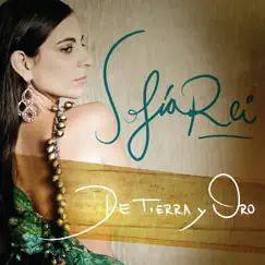 De Tierra y Oro by Sofia Rei album reviews, ratings, credits