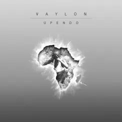 Upendo - EP by Vaylon album reviews, ratings, credits