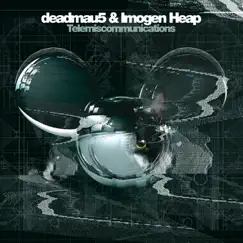 Telemiscommunications (Remixes) - EP by Deadmau5 & Imogen Heap album reviews, ratings, credits