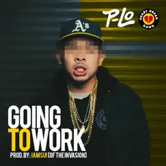 Going to Work - Single by P-LO album reviews, ratings, credits
