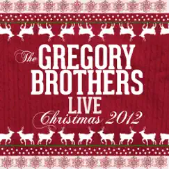 The Gregory Brothers Live Christmas 2012 by The Gregory Brothers album reviews, ratings, credits
