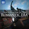 A Guided Tour of Nationalism in the Romantic Era, Vol. 6 album lyrics, reviews, download