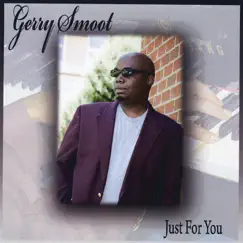 Just for You by Gerry Smoot album reviews, ratings, credits