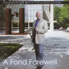 A Fond Farewell Vol. II by Turtle Creek Chorale & Dr. Timothy Seelig album reviews, ratings, credits