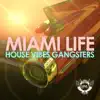 Miami Life - Single album lyrics, reviews, download