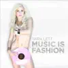 Music Is Fashion - Single album lyrics, reviews, download